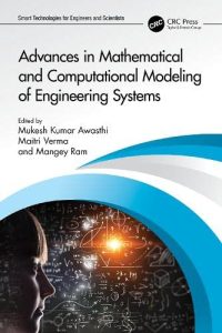 Advances in Mathematical and Computational Modeling of Engineering Systems (2023)