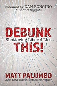 Debunk This!: Shattering Liberal Lies