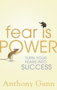 Fear is Power: Turn Your Fears Into Success (2023)