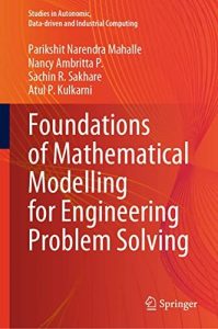 Foundations of Mathematical Modelling for Engineering Problem Solving (2023)