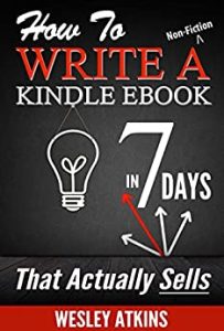How To Write A Non-Fiction eBook in 7 Days - That Actually Sells
