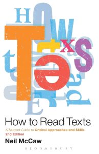 How to Read Texts: A Student Guide to Critical Approaches and Skills, 2nd Edition