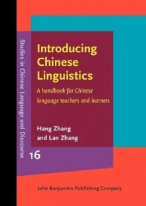 Introducing Chinese Linguistics: A Handbook for Chinese Language Teachers and Learners (2022)
