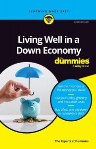 Living Well in a Down Economy For Dummies, 2nd Edition (2023)