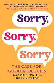 Sorry, Sorry, Sorry: The Case for Good Apologies (2023)