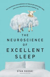 The Neuroscience of Excellent Sleep (2023)