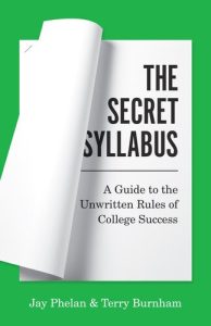 The Secret Syllabus: A Guide to the Unwritten Rules of College Success
