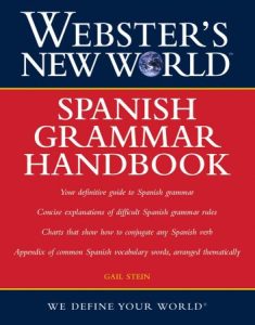 Webster's New World Spanish Grammar Handbook