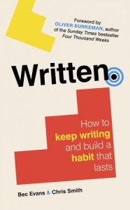 Written: How to Keep Writing and Build a Habit That Lasts (2023)