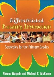 Differentiated Reading Instruction: Strategies for the Primary Grades