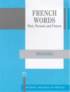 French Words: Past, Present and Future