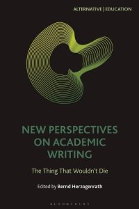 New Perspectives on Academic Writing: The Thing That Wouldn’t Die