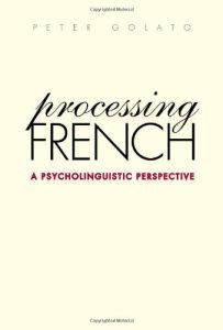 Processing French: A Psycholinguistic Perspective