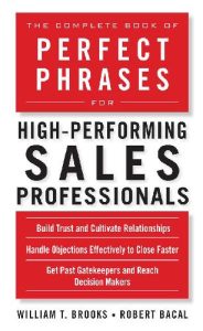 The Complete Book Of Perfect Phrases For High Performing Sales Professionals