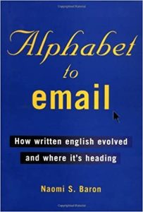 Alphabet to Email: How Written English Evolved and Where It's Heading