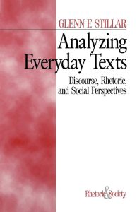 Analyzing Everyday Texts: Discourse, Rhetoric, and Social Perspectives
