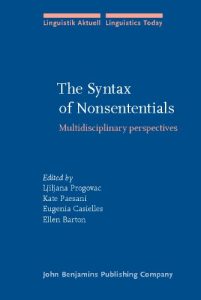 The Syntax of Nonsententials: Multidisciplinary Perspectives