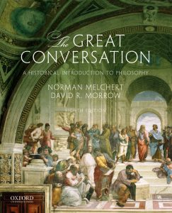 The Great Conversation: A Historical Introduction to Philosophy, Eighth Edition