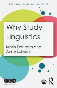  Why Study Linguistics