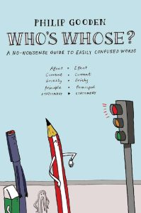 Who's Whose? - A No-Nonsense Guide to Easily Confused Words