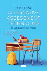 Exploring Alternative Assessment Techniques in Language Classrooms
