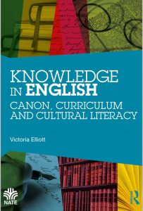  Knowledge in English: Canon, Curriculum and Cultural Literacy