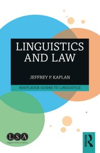 Linguistics and Law (Routledge Guides to Linguistics Series)