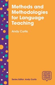 Methods and Methodologies for Language Teaching: The Centrality of Context