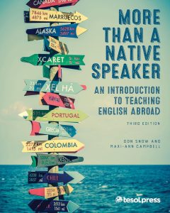 More Than a Native Speaker: An Introduction to Teaching English Abroad, Third Edition