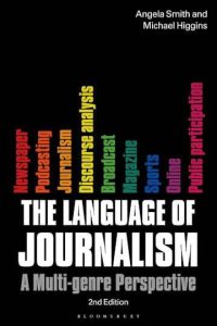 The Language of Journalism: A Multi-Genre Perspective, Second Edition