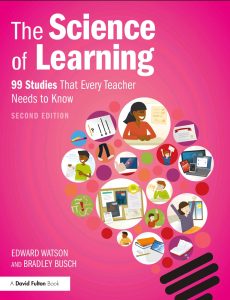 The Science of Learning: 99 Studies That Every Teacher Needs to Know, Second Edition