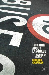Thinking About Language: Theories of English