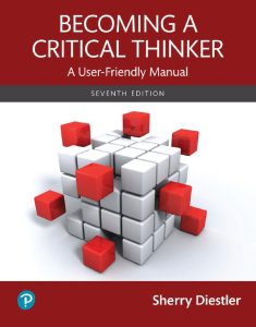 Becoming a Critical Thinker: A User-Friendly Manual, Seventh Edition