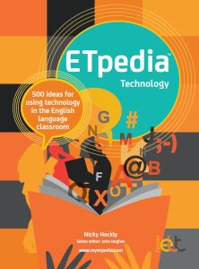 ETpedia Technology - 500 ideas for using technology in the English language classroom