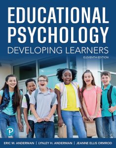 Educational Psychology: Developing Learners, Eleventh Edition