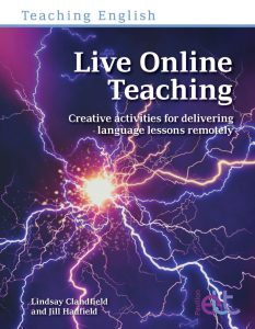 Live Online Teaching: Creative activities for delivering language lessons remotely