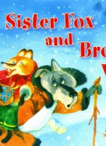  Sister Fox Brother Wolf Lisichka Sestrichka I Bratets Volk In Russian