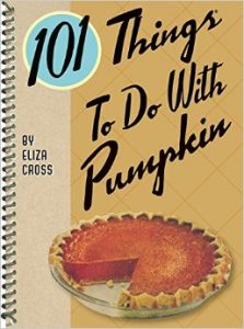  101 Things to Do with Pumpkin