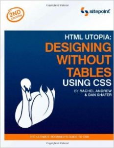 HTML Utopia: Designing Without Tables Using CSS,2 Ed