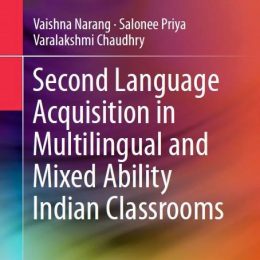 Second Language Acquisition In Multilingual And Mixed Ability Indian Classrooms