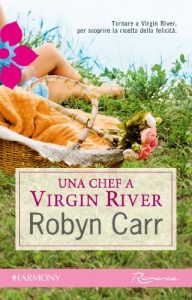 Download: Robyn Carr - Una chef a Virgin river