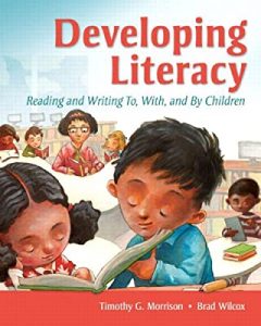 Developing Literacy: Reading and Writing To, With, and By Children ...