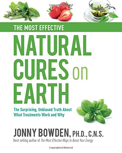 The Most Effective Natural Cures on Earth