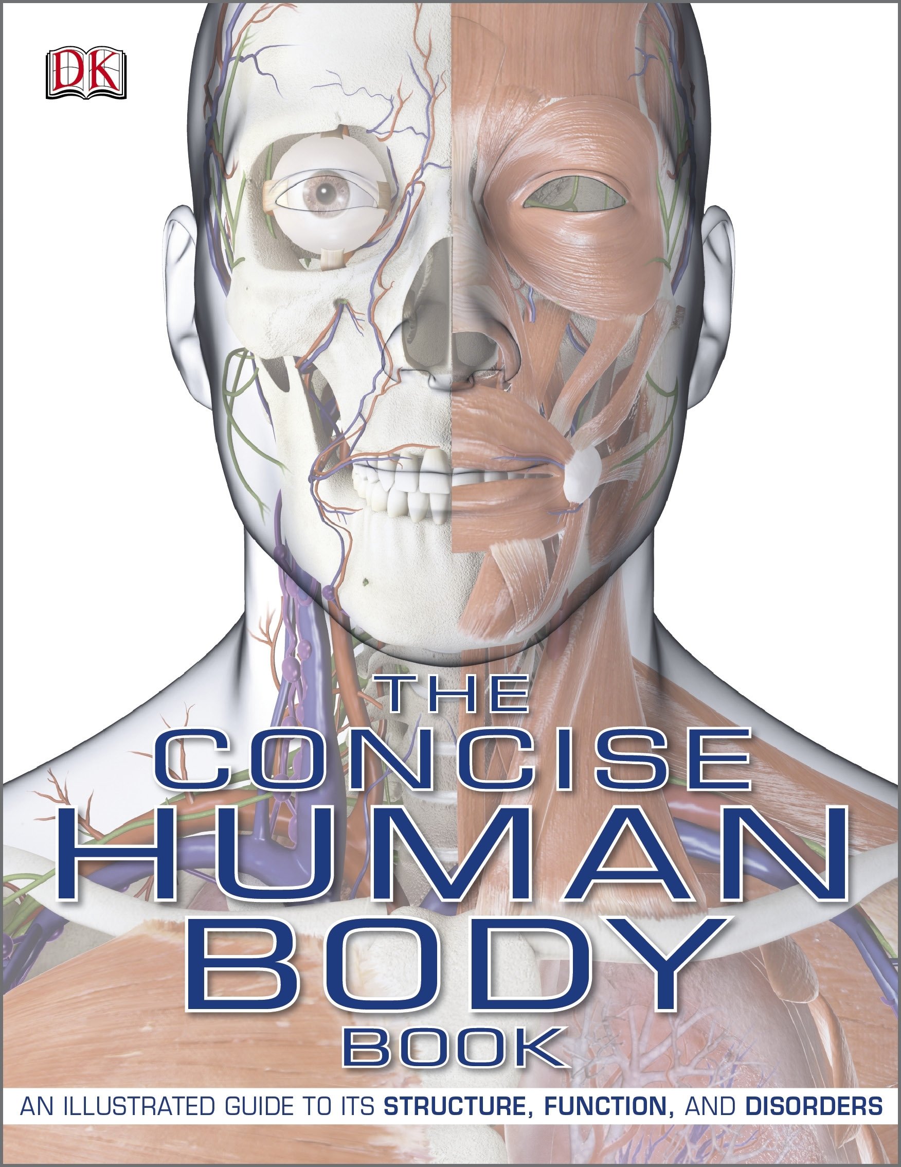 The Concise Human Body Book: An Illustrated Guide to its Structure