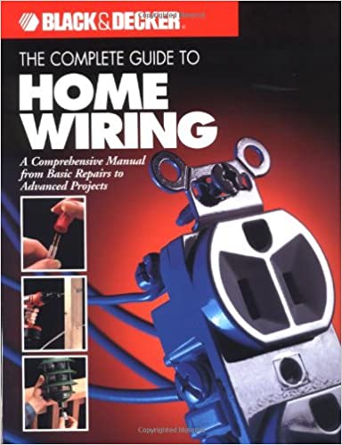 The Complete Guide to Home Wiring