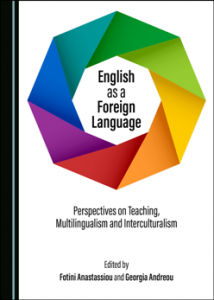 download English as a Foreign Language : Perspectives on Teaching, Multilingualism and Interculturalism by Fotini Anastassiou, Georgia Andreou