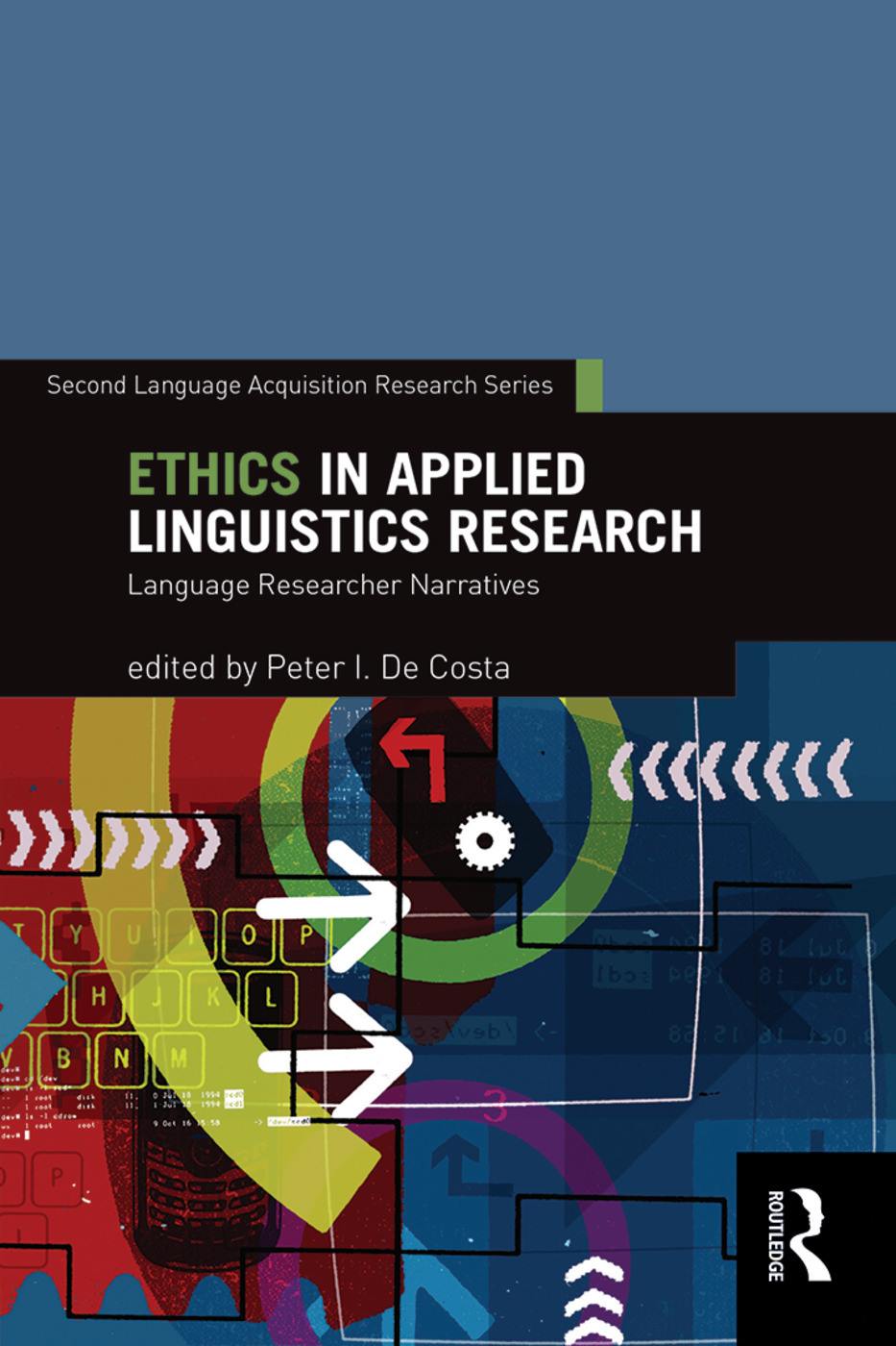Ethics in Applied Linguistics Research: Language Researcher Narratives ...