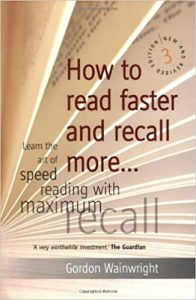 How to Read Faster and Recall More: Learn the Art of Speed Reading With Maximum Recall
