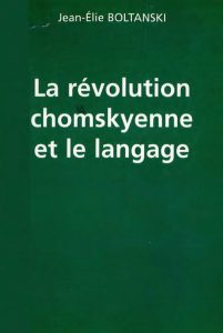 La révolution chomskyenne et le langage