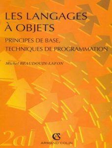 Les langages à objets : Principes de bases, techniques de programmation